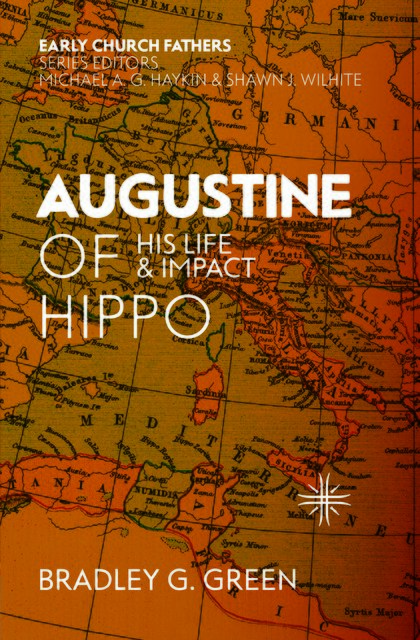 Augustine of HippoHis Life and Impact