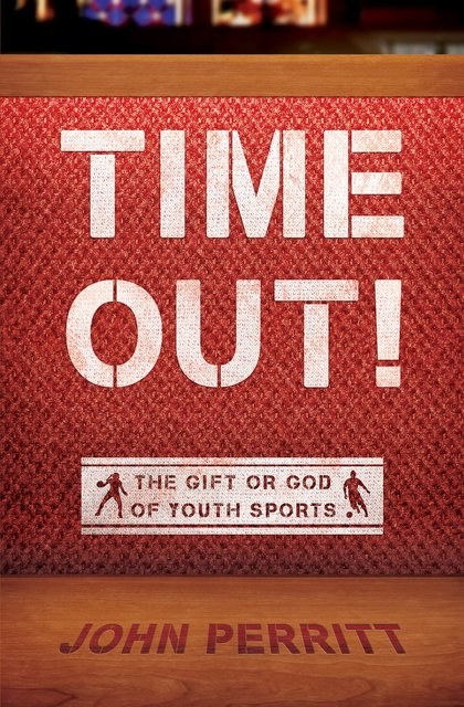 Time Out!The gift or god of Youth Sports