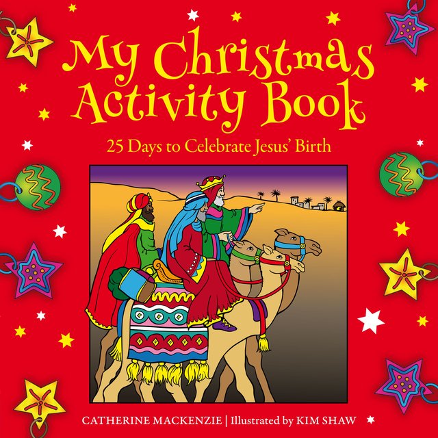My Christmas Activity Book25 Days to Celebrate Jesus' Birth