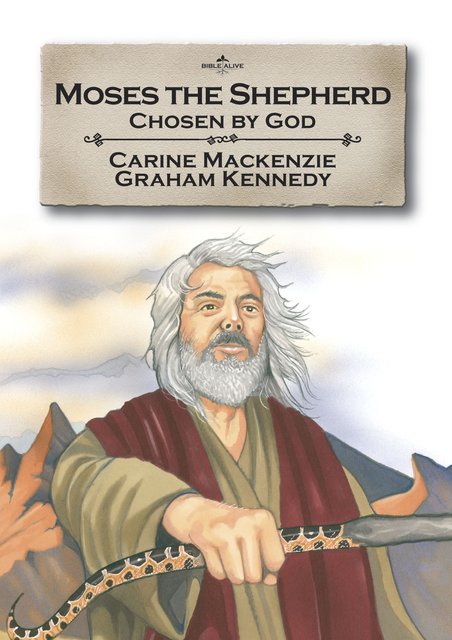 Moses the ShepherdChosen by God