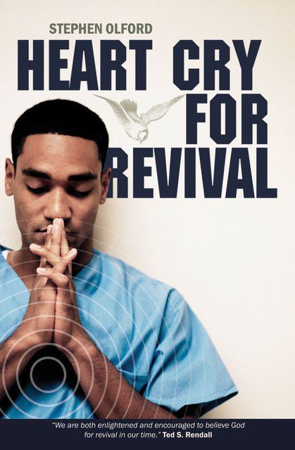Heart Cry for RevivalWhat Revivals teach us for today