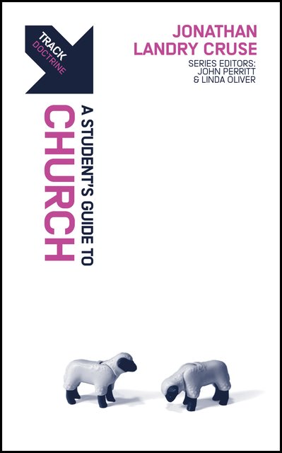 Track: ChurchA Student’s Guide to Church