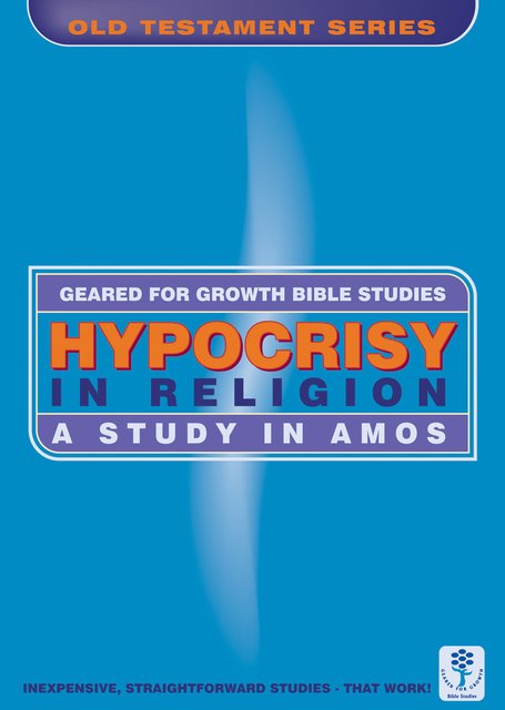 Hypocrisy in ReligionA Study in Amos