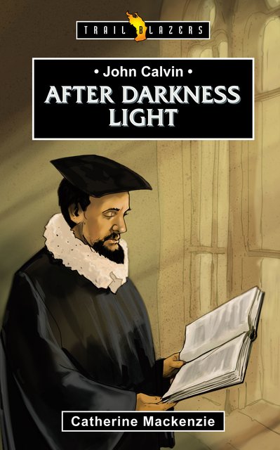 John CalvinAfter Darkness Light