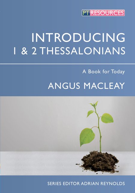 Introducing 1 & 2 Thessalonians