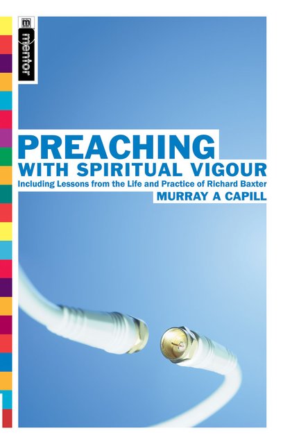 Preaching With Spiritual Vigour