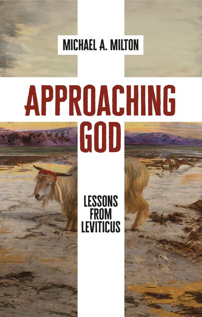 Approaching GodLessons from Leviticus